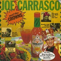 Joe King Carrasco And The Crowns - Joe King Carrasco And The Crowns