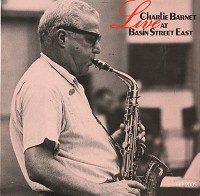 Charlie Barnet - Charlie Barnet Live At Basin Street East