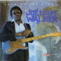 Joe Louis Walker - Cold Is The Night -  Preowned Vinyl Record