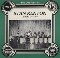 Stan Kenton - The Uncollected - 1941 -  Preowned Vinyl Record