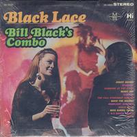 Bill Black's Combo - Black Lace