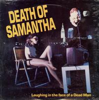 Death Of Samantha - Laughing In The Face Of A Dead Man -  Preowned Vinyl Record