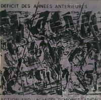 Deficit Des Annees Anterieures - Action And Japanese Demonstration -  Preowned Vinyl Record