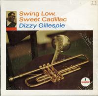 Dizzy Gillespie - Swing Low, Sweet Cadillac -  Preowned Vinyl Record