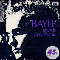 Francois Bayle-Grande Polyphonie