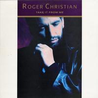 Roger Christian - Take It From Me