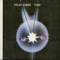 Felix Kubin - TXRF -  Preowned Vinyl Record