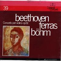 Ferras, Bohm, Berlin Philharmonic Orchestra - Beethoven: Violin Concerto