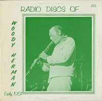 Woody Herman - Radio Discs Of Woody Herman - Early 1951