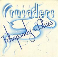 The Crusaders - Rhapsody and Blues -  Preowned Vinyl Record