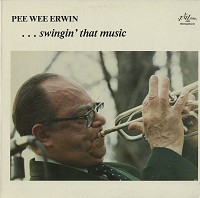 Pee Wee Erwin - Swingin' That Music