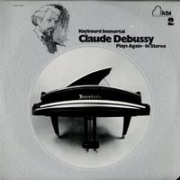 Claude Debussy - Keyboard Immortal: Claude Debussy; Plays Again-In Stereo -  Preowned Vinyl Record