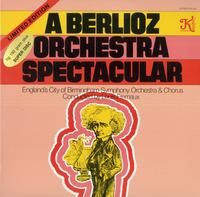 Fremaux, City of Birmingham Symphony Orchestra - A Berlioz Orchestra Spectacular