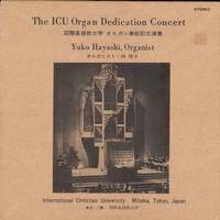 Yuko Hayashi-The ICU Organ Dedication Concert