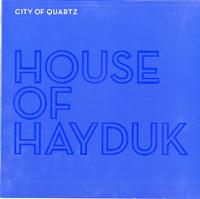 House Of Hayduk - City Of Quartz -  Preowned Vinyl Record