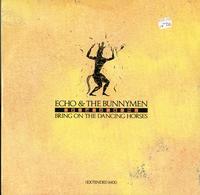 Echo & The Bunnymen - Bring On The Dancing Horses (Extended Mix) -  Preowned Vinyl Record
