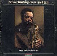 Grover Washington Jr. - Soul Box Vol. 1