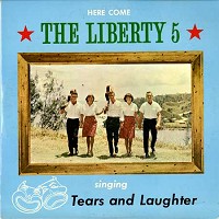 The Liberty 5 - Tears and Laughter