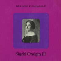 Sigrid Onegin - Sigrid Onegin III