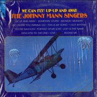 The Johnny Mann Singers - We Can Fly! Up-Up & Away
