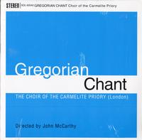 McCarthy, Choir of the Carmelite Priory, London - Gregorian Chant