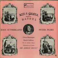 Joan Sutherland, Peter Pears, Sir Adrian Boult, Philomusica of London - Handel: Acis & Galatea