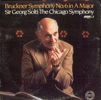 Solti, Chicago Symphony Orchestra-Bruckner: Symphony No. 6