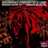 Haitink, Concertgebouw Orchestra - Shostakovich: Symphony No. 12 Lenin