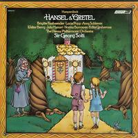 Fassbaender, Solti, Vienna Philharmonic Orchestra - Humperdinck: Hansel and Gretel