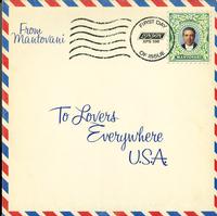Mantovani and His Orchestra - To Lovers Everywhere U.S.A.