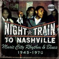 Various Artists - Night Train To Nashville: Music City Rhythm & Blues -  Preowned Vinyl Record