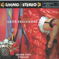 Arthur Fiedler and the Boston Pops Orchestra - Offenbach Gaite Parisienne