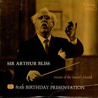 Sir Arthur Bliss - 80th Birthday Presentation -  Preowned Vinyl Record