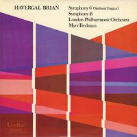Havergal Brian, London Philharmonic Orchestra, Myer Fredman - Symphony 6 (Sinfonia Tragica) / Symphony 16 -  Preowned Vinyl Record