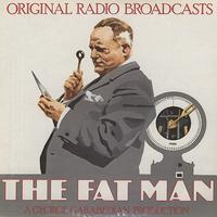 Original Radio Broadcast - The Fat Man