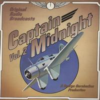 Original Radio Broadcast - Captain Midnight Vol. 2
