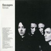 Savages - Silence Yourself -  Preowned Vinyl Record