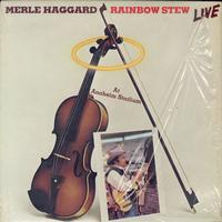 Merle Haggard - Rainbow Stew Live At Anaheim Stadium