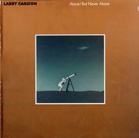 Larry Carlton - Alone But Never Alone