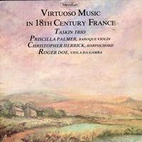 Taskin Trio - Virtuoso Music in 18th Century France
