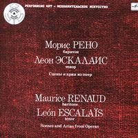Maurice Renaud and Leon Escalais - Scenes and Arias from Operas