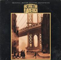 Original Motion Picture Soundtrack - Once Upon a Time in America