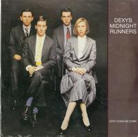 Dexys Midnight Runners-Don't Stand Me Down