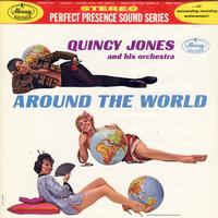 Quincy Jones and His Orchestra - Around The World