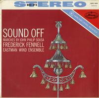 Frederick Fennell, Eastman Wind Ensemble - Sound Off -  Preowned Vinyl Record