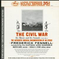 Fennell, Eastman Wind Ensemble - The Civil War - its Music and Sounds Vol. 1