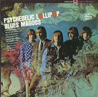 Blues Magoos - Psychedelic Lollipop -  Preowned Vinyl Record