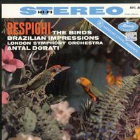 Antal Dorati/London Symphony Orchestra - Respighi: The Birds, Brazilian Impressions -  Preowned Vinyl Record