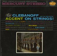 Clebanoff and His Orchestra - Accent On Strings