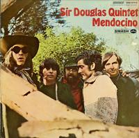 Sir Douglas Quintet - Mendocino